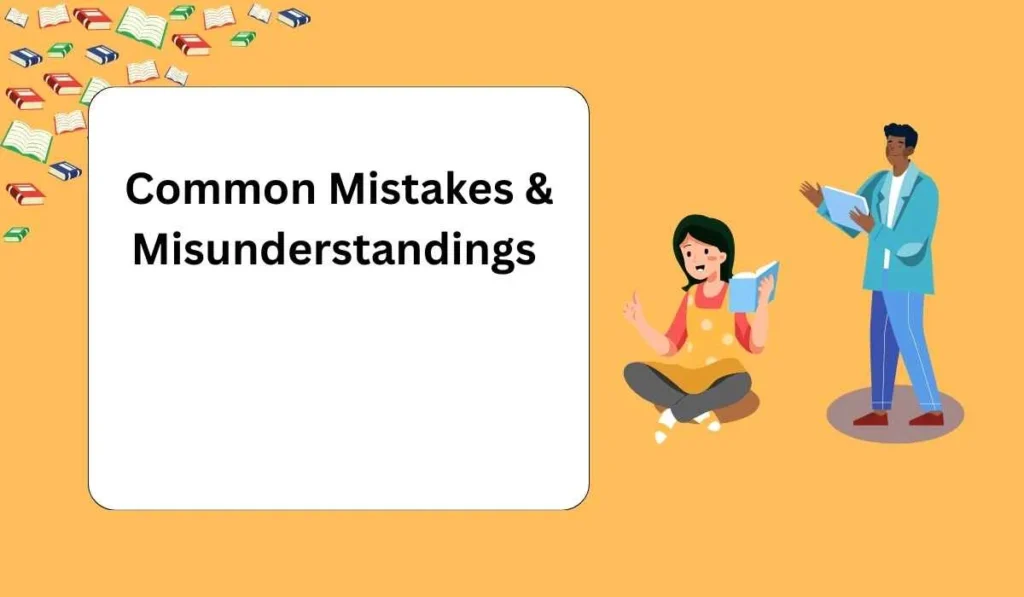Common Mistakes & Misunderstandings 