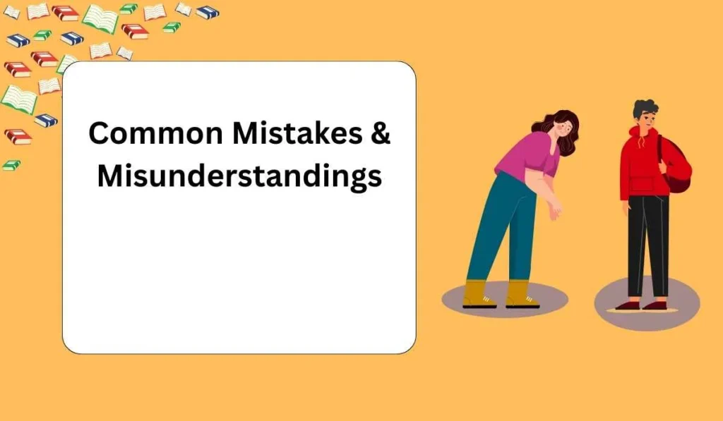 Common Mistakes & Misunderstandings