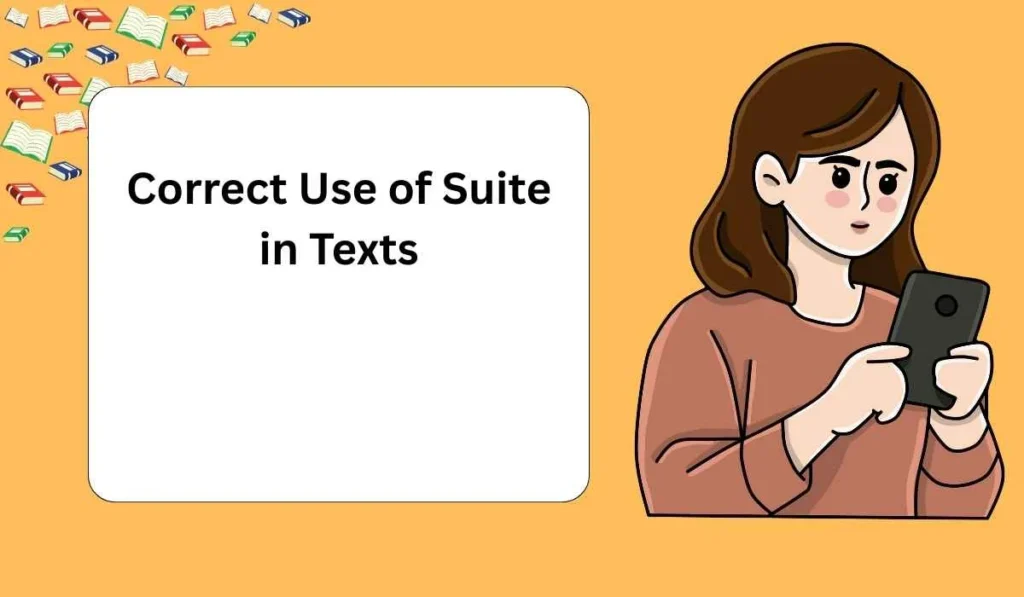 Correct Use of Suite in Texts