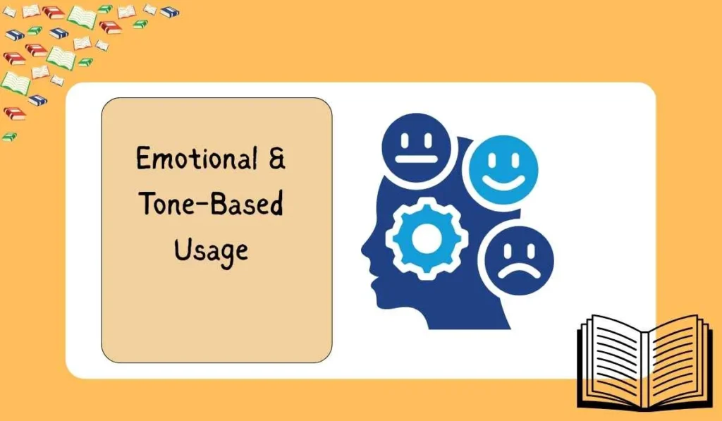 Emotional & Tone-Based Usage