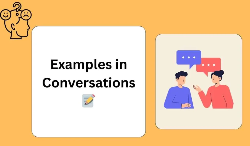 Examples in Conversations 