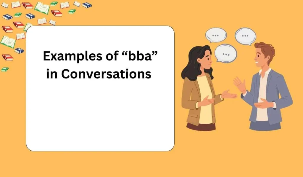 Examples of “bba” in Conversations