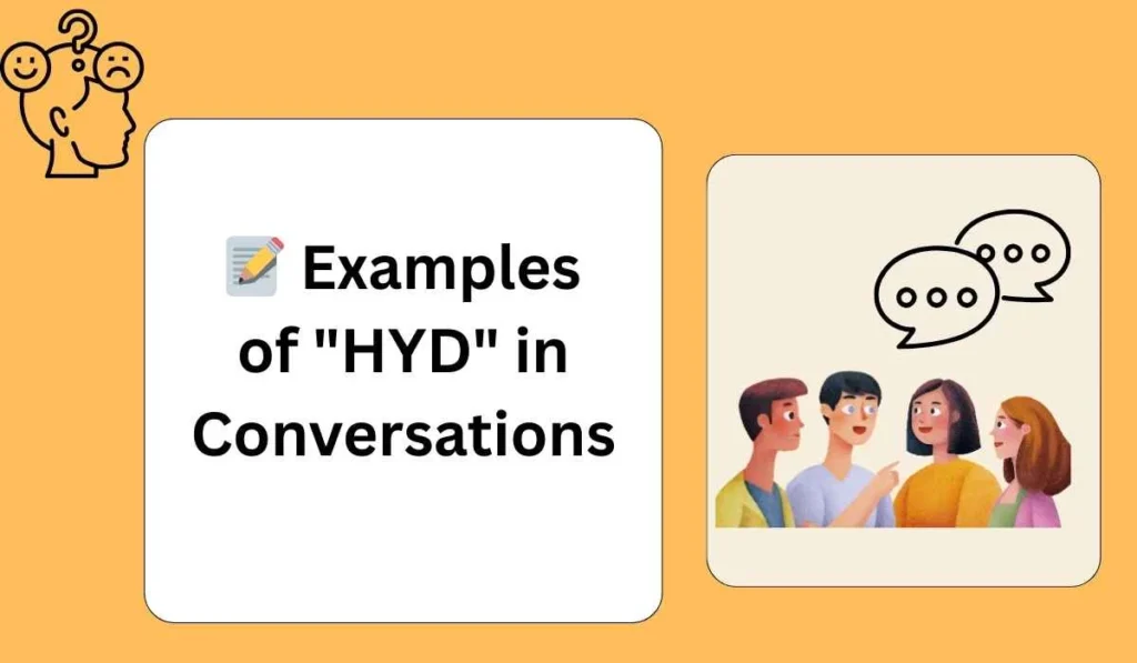 Examples of "HYD" in Conversations