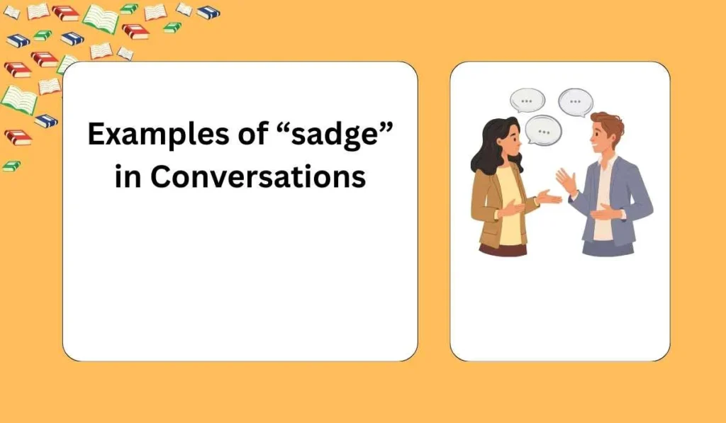 Examples of “sadge” in Conversations