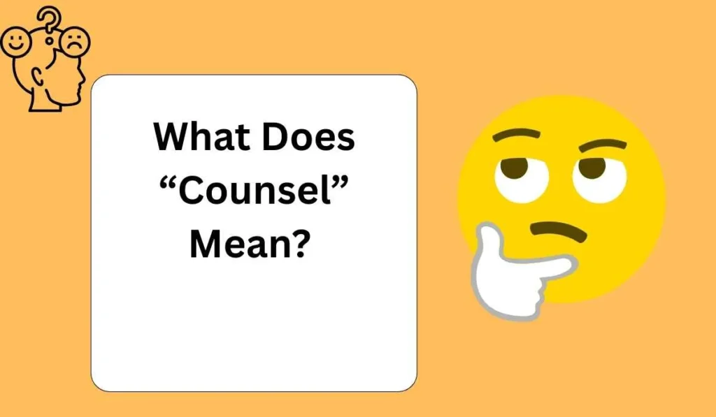 What Does “Counsel” Mean?