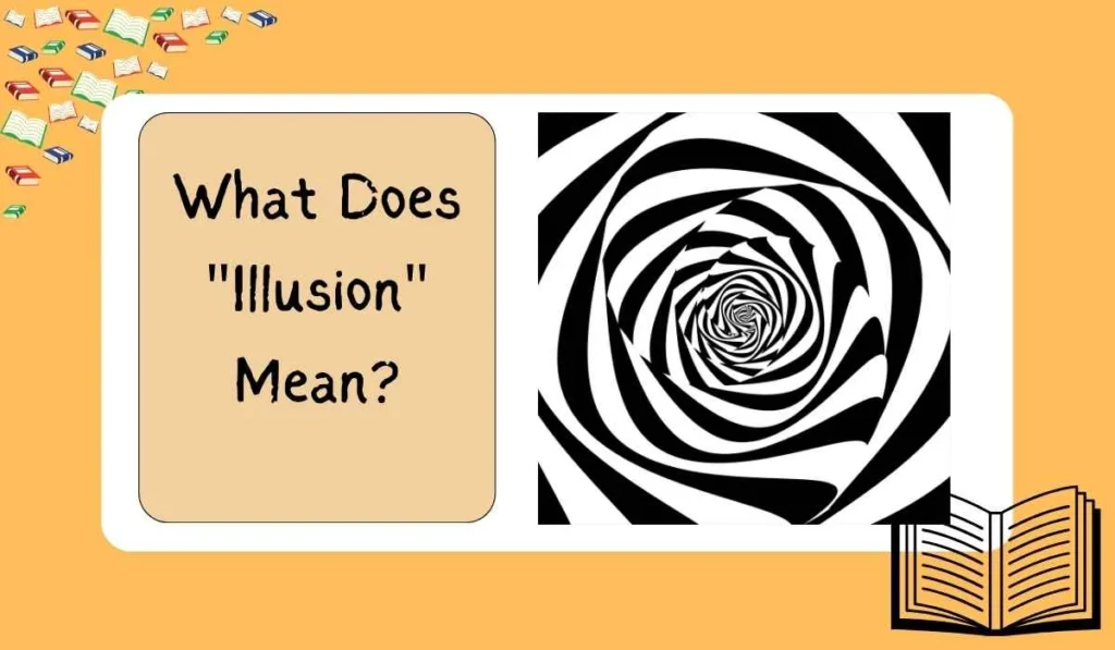What Does "Illusion" Mean?