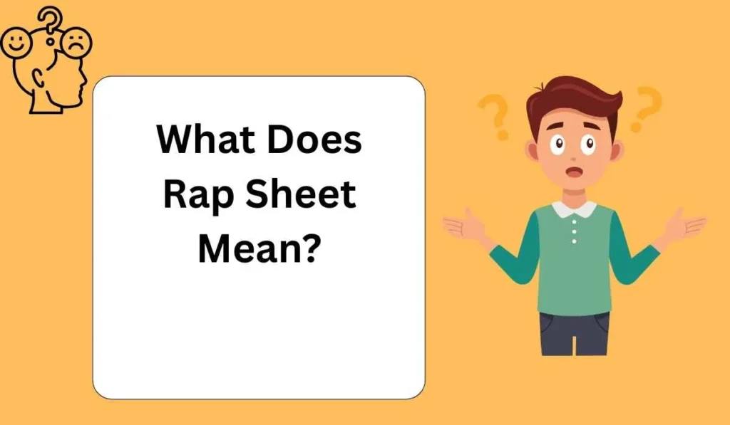 What Does Rap Sheet Mean?