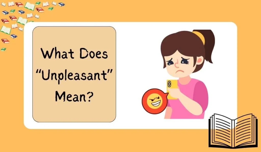 What Does “Unpleasant” Mean?