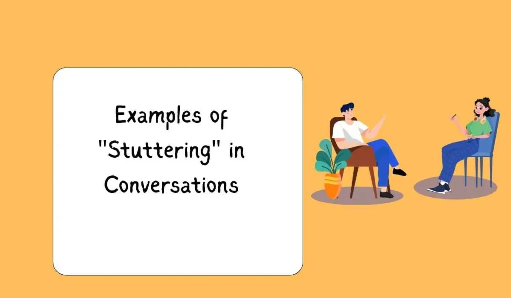 Examples of "Stuttering" in Conversations