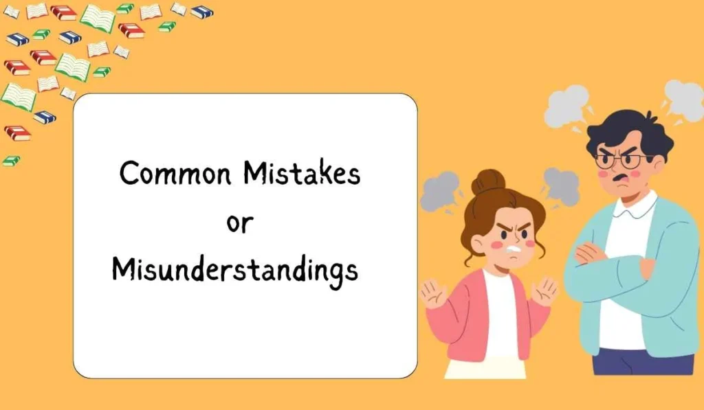 Common Mistakes or Misunderstandings 
