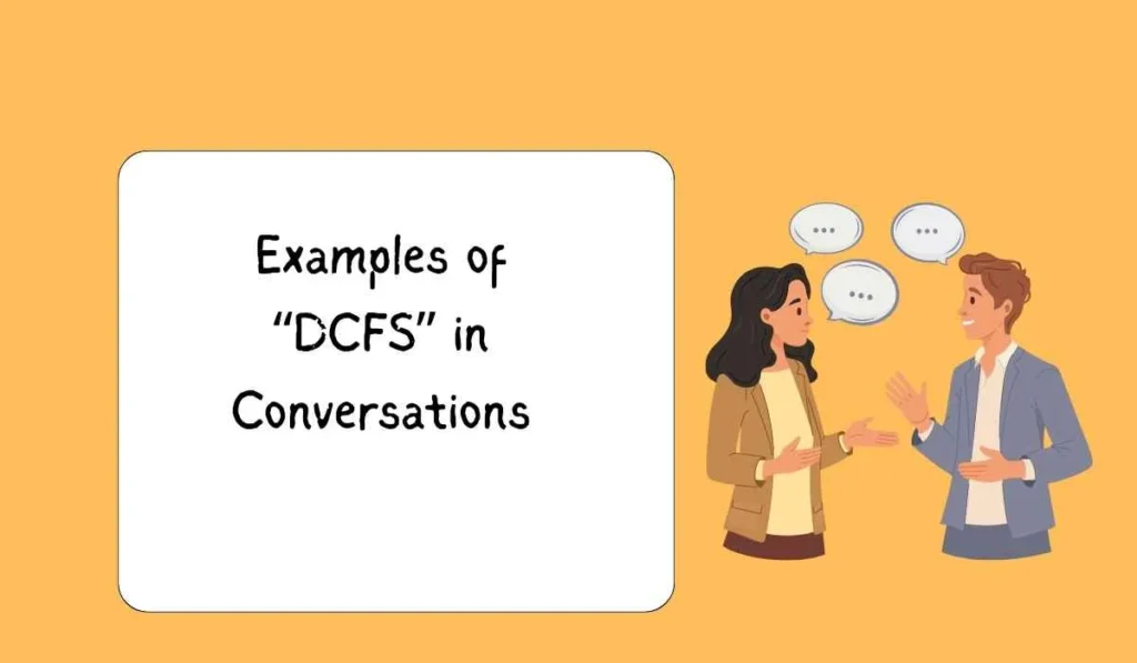 Examples of “DCFS” in Conversations