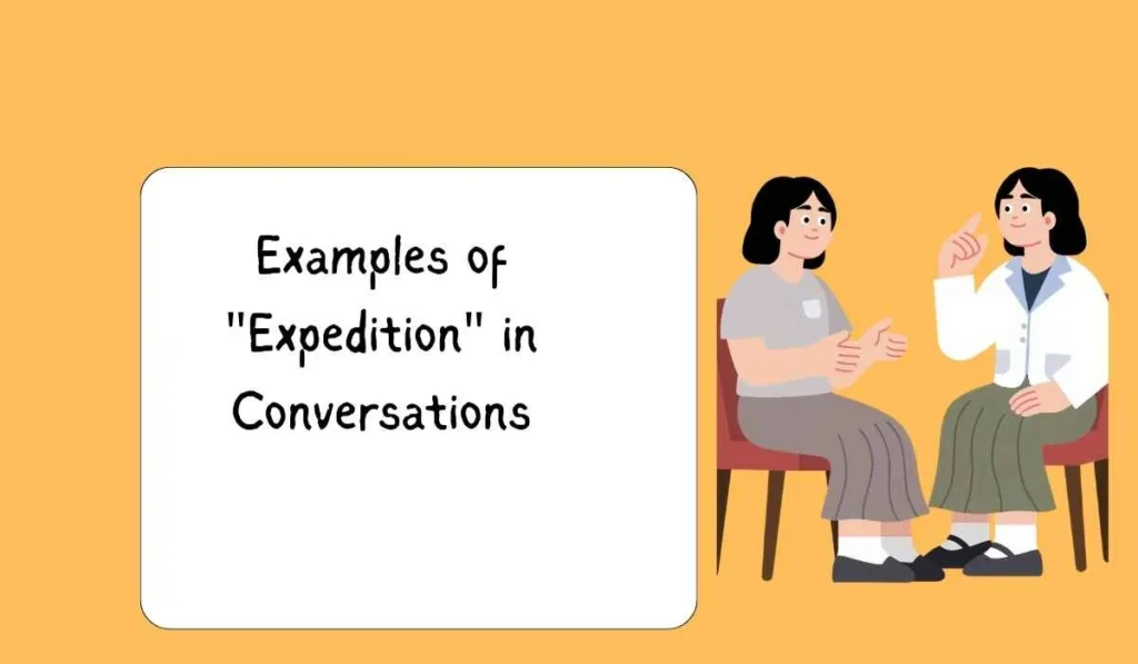 Examples of "Expedition" in Conversations