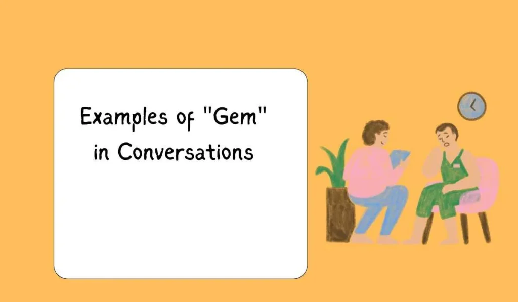 Examples of "Gem" in Conversations