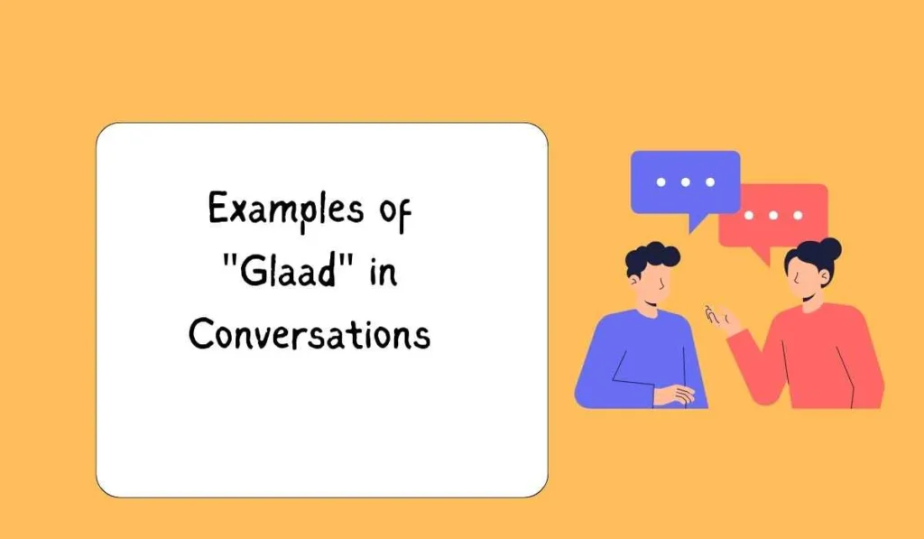 Examples of "Glaad" in Conversations
