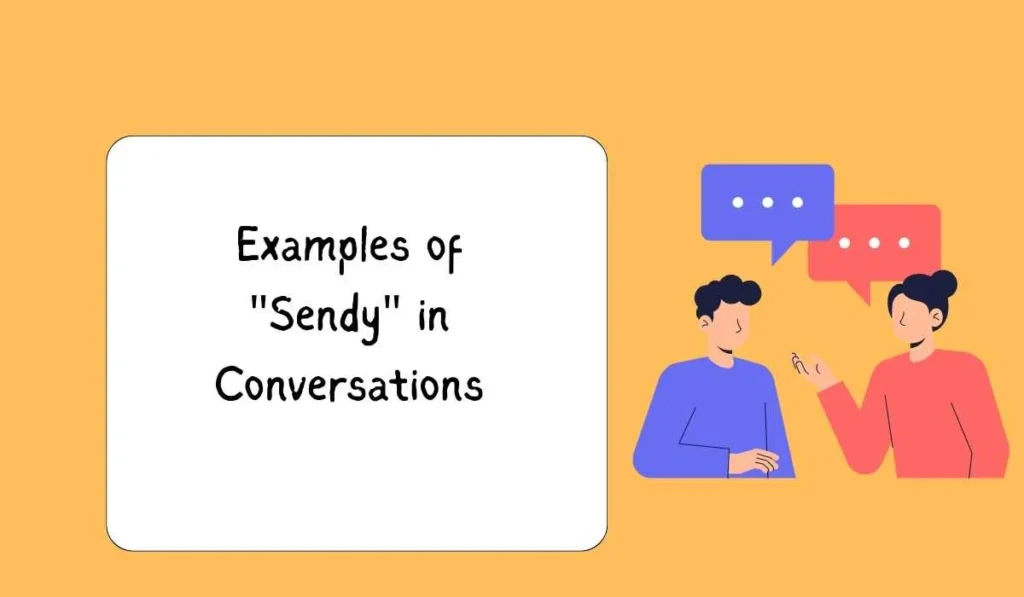 Examples of "Sendy" in Conversations