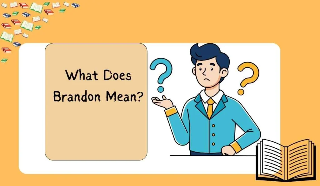 What Does Brandon Mean?