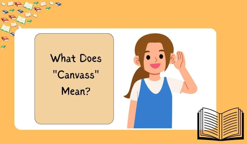 What Does "Canvass" Mean?