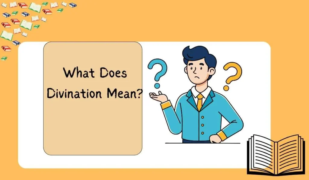 What Does Divination Mean?