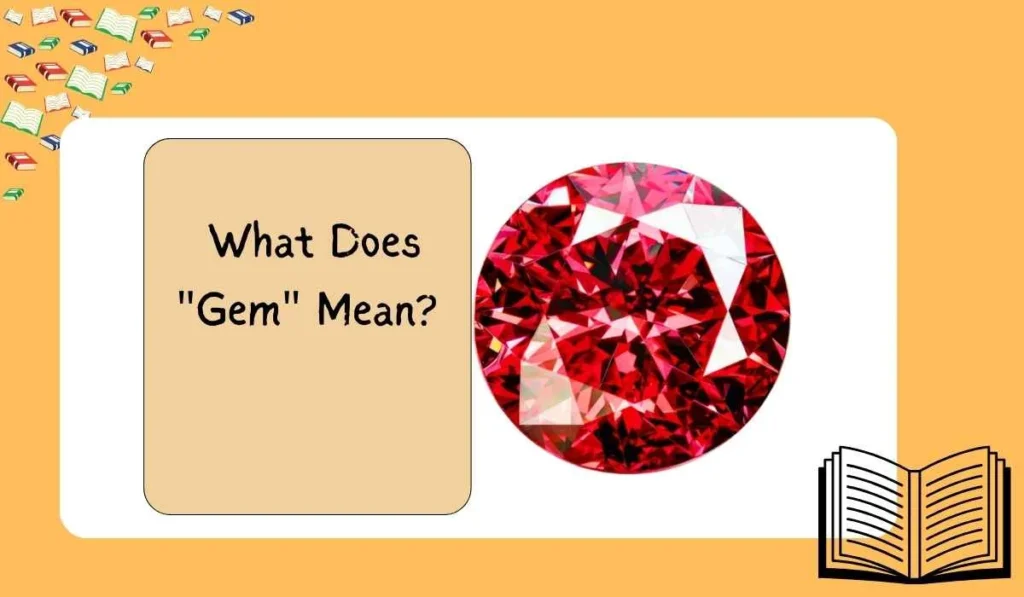 What Does "Gem" Mean? 