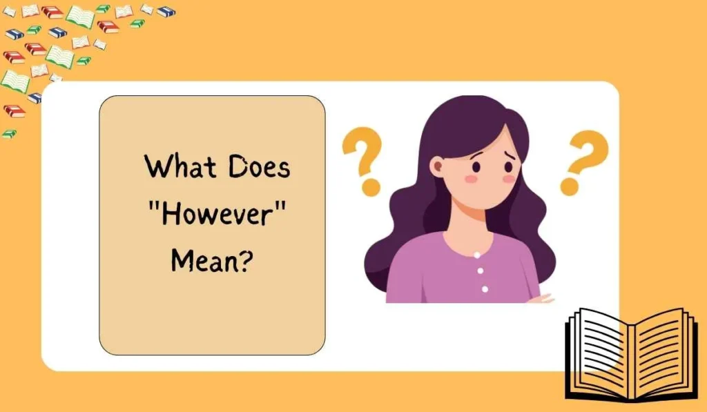 What Does "However" Mean?