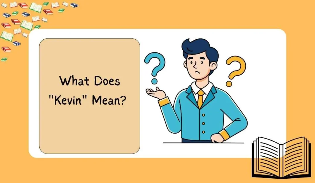 What Does "Kevin" Mean?