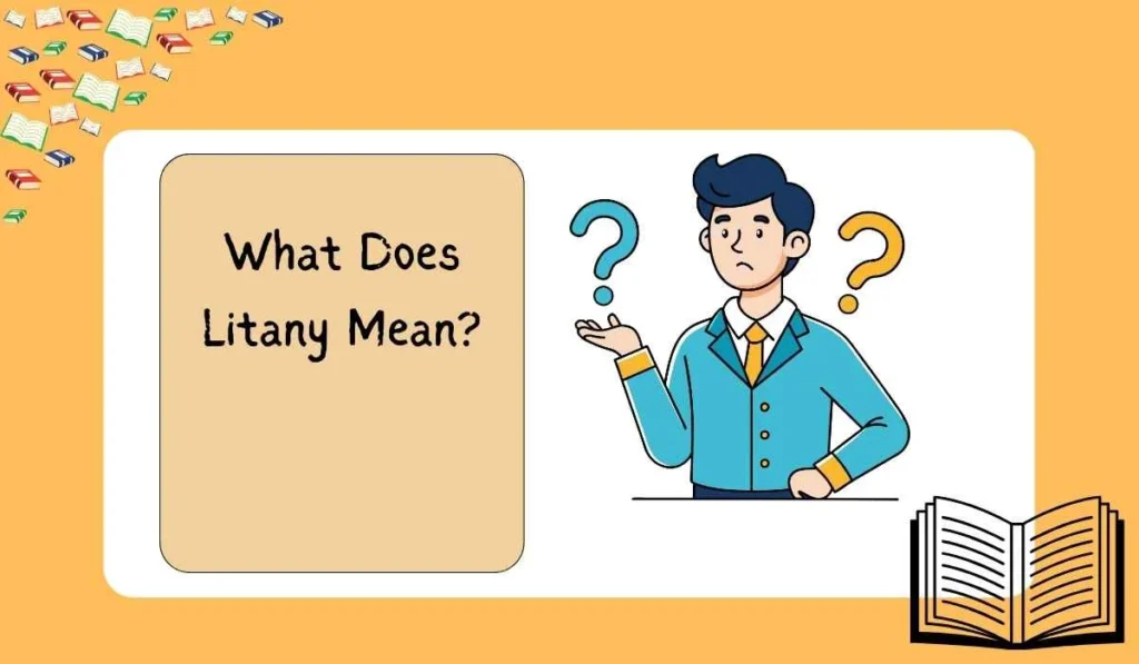 What Does Litany Mean?