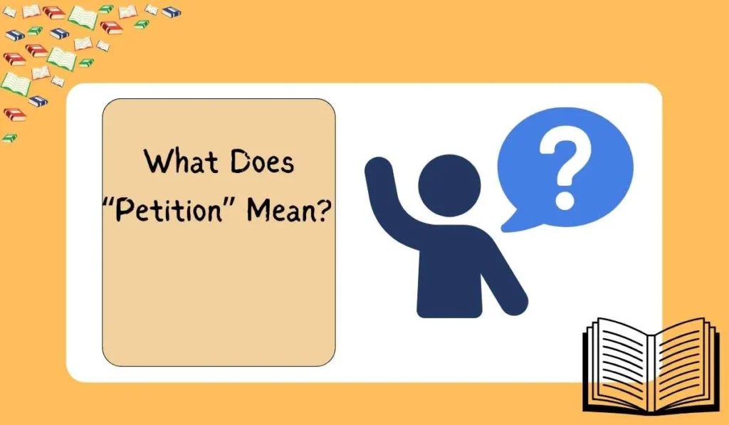 What Does “Petition” Mean? 