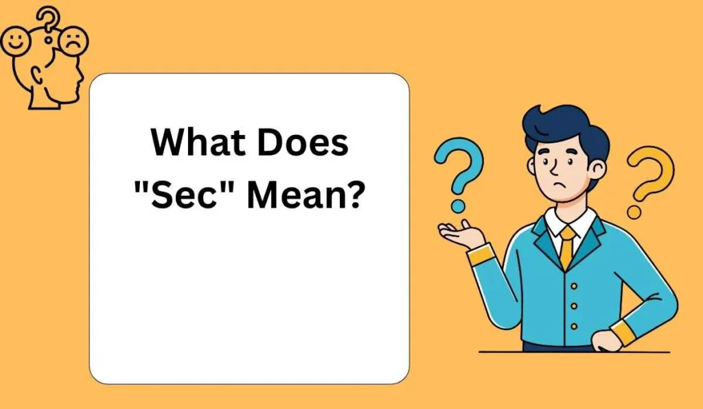 What Does "Sec" Mean?
