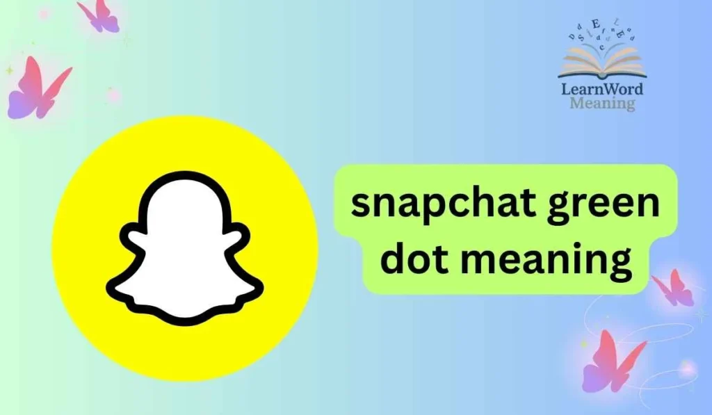 snapchat green dot meaning