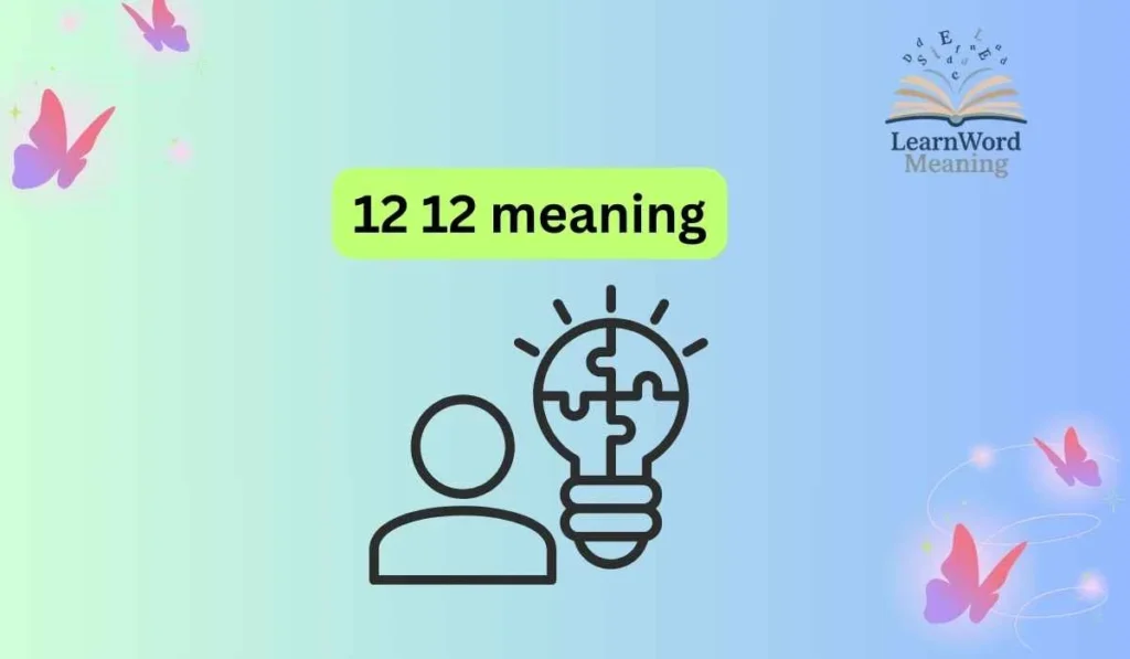 12 12 meaning