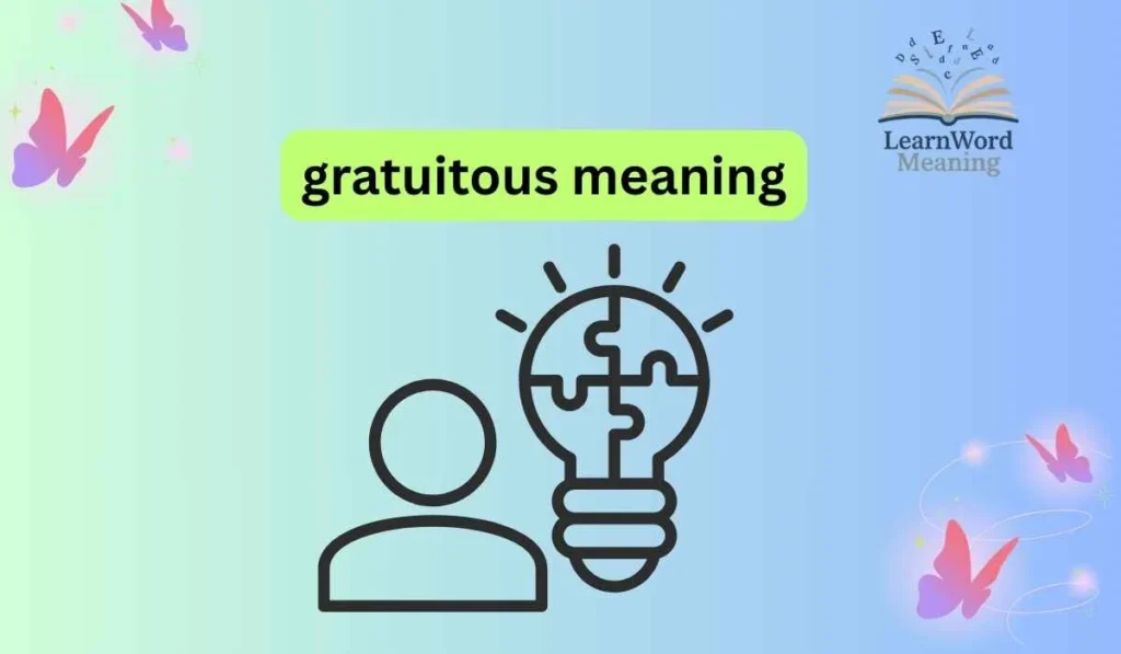 gratuitous meaning