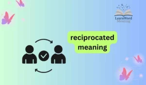 Reciprocated meaning