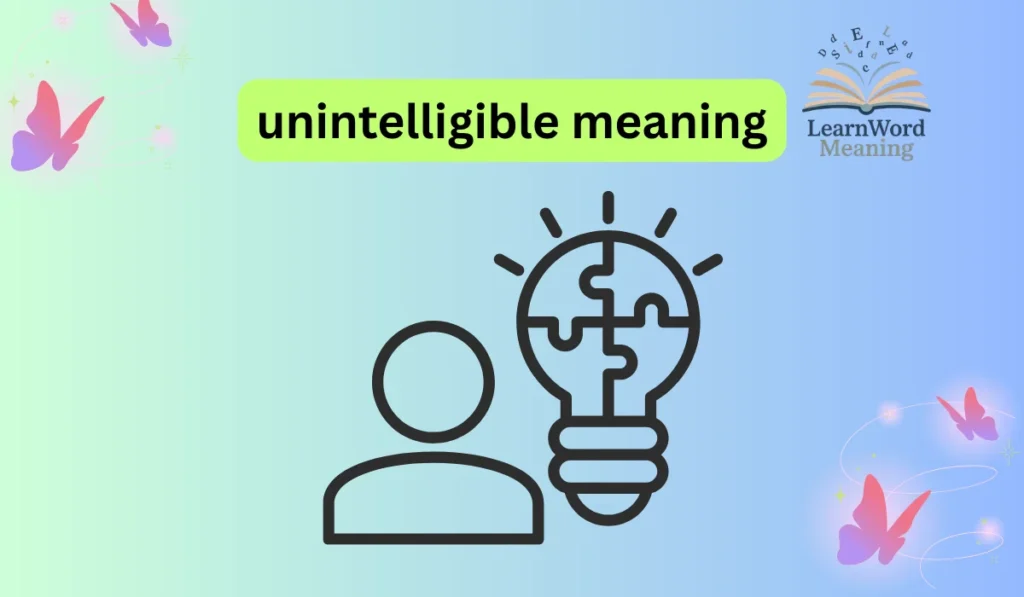 unintelligible meaning