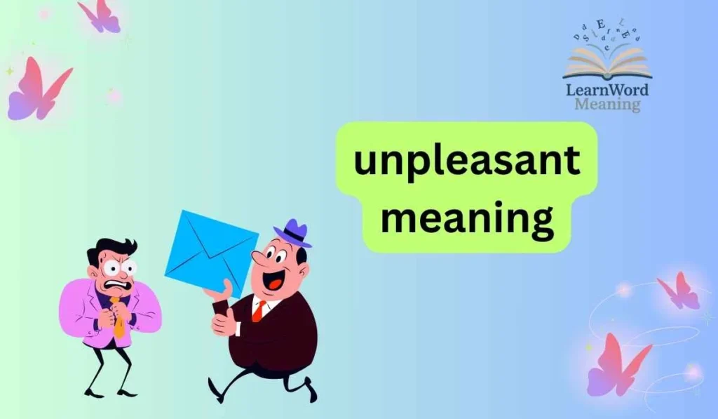 unpleasant meaning