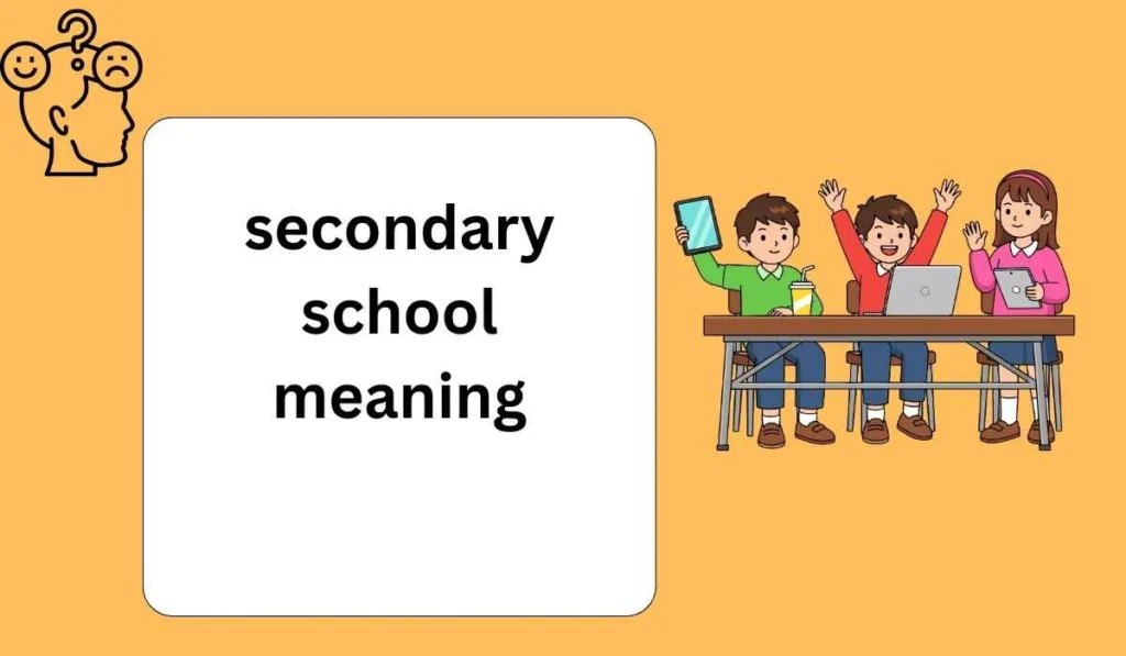 secondary school meaning